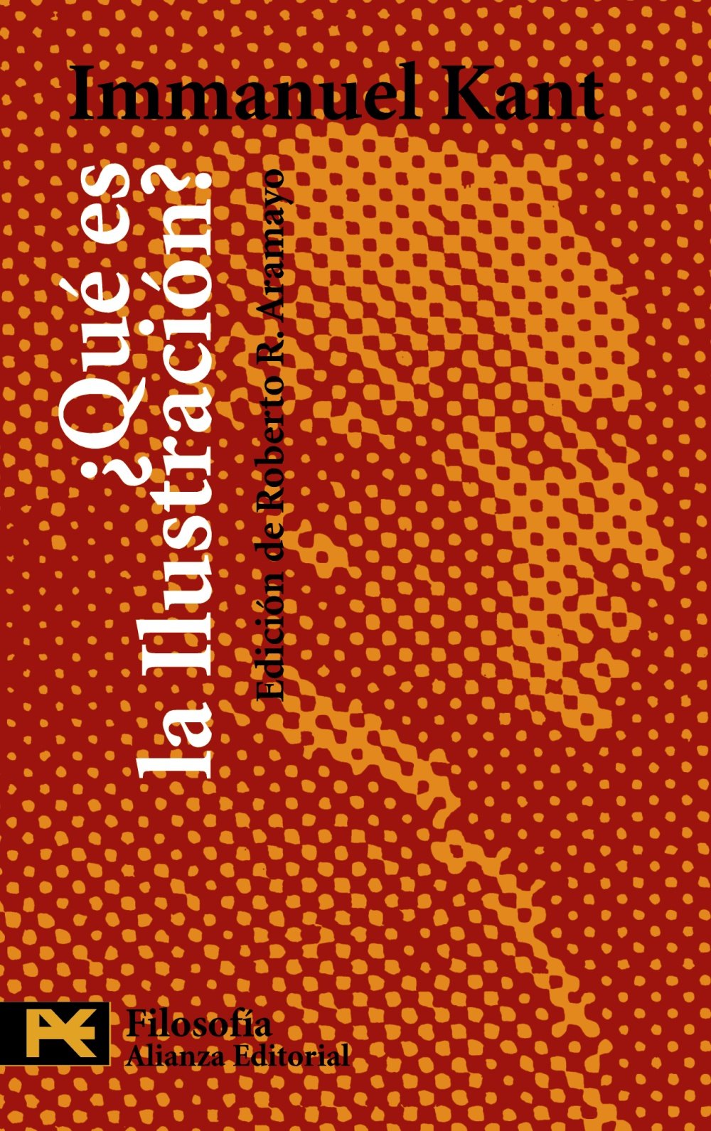¿Qué es la Ilustración?: Y otros escritos de ética, política y filosofía de la historia: Y Otros Escritos De Etica, Politica Y Filosofia De La ... of History (El Libro De Bolsillo - Filosofía)