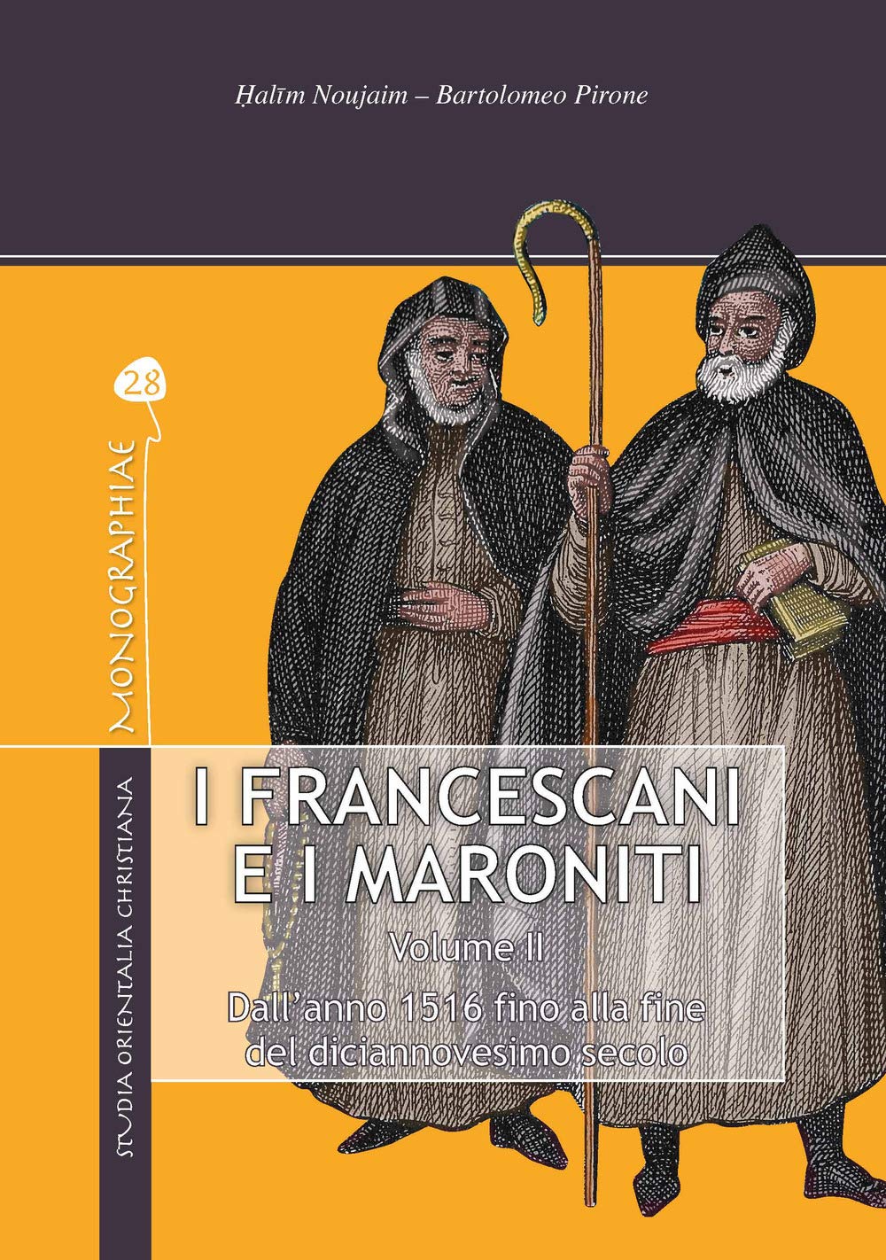 I Francescani E I Maroniti. Dall'anno 1516 Alla Fine Del Diciannovesimo Secolo (Vol. 2) - 4