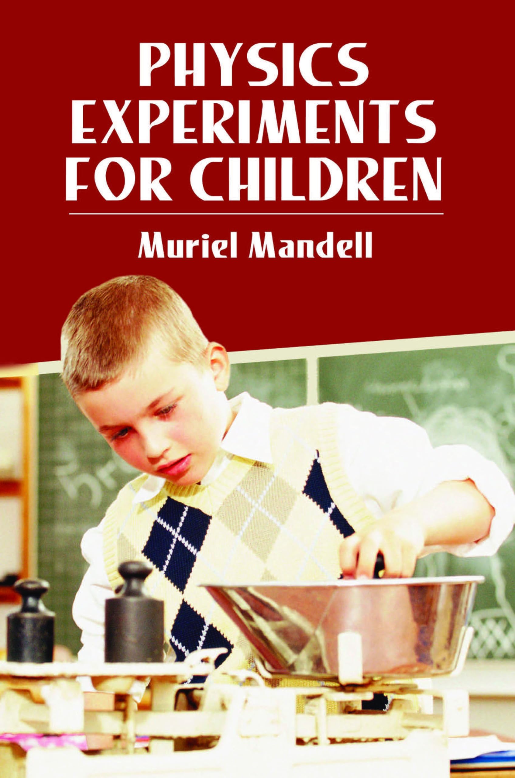 Physics Experiments for Children (Dover Science For Kids)