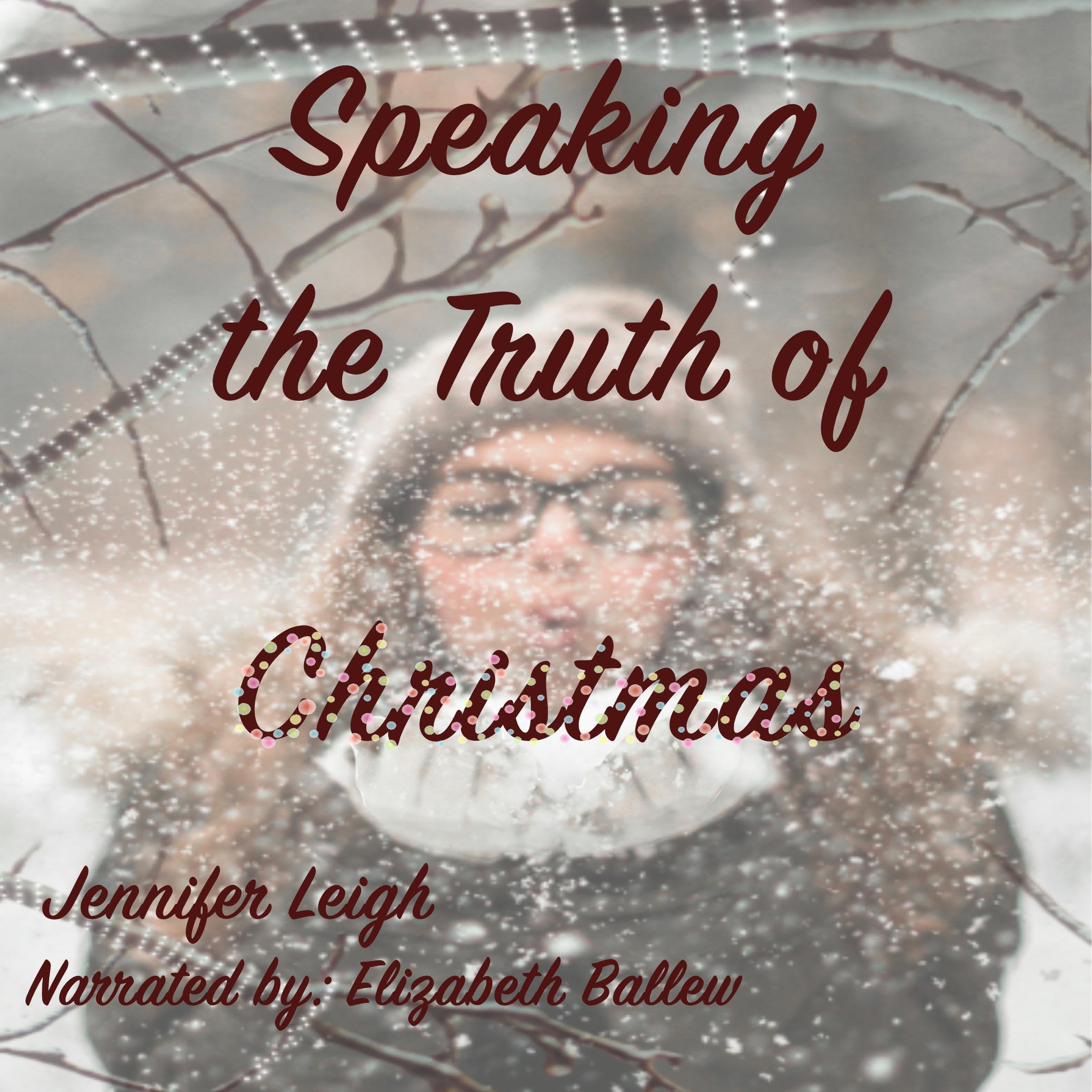 Speaking the Truth of Christmas