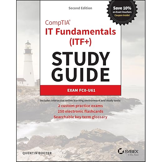 CompTIA IT (IFT+) Fundamentals Study Guide, Second Edition: Exam Fc0-u61