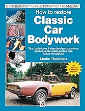 How to restore Classic Car Bodywork: New Updated & Revised Edition (Enthusiast's Restoration Manual)