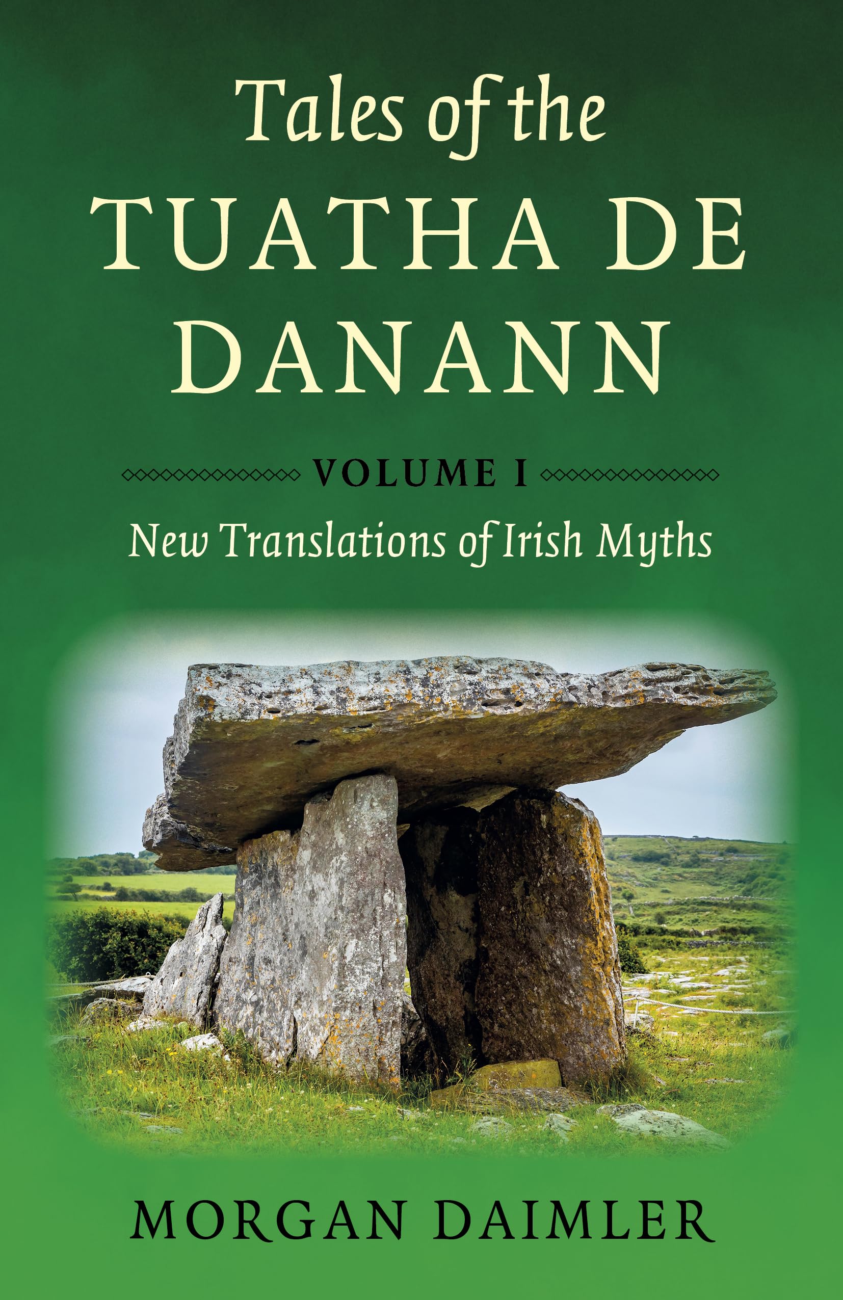 Tales of the Tuatha De Danann, Volume 1: New Tr. Daimler, Daimler,**