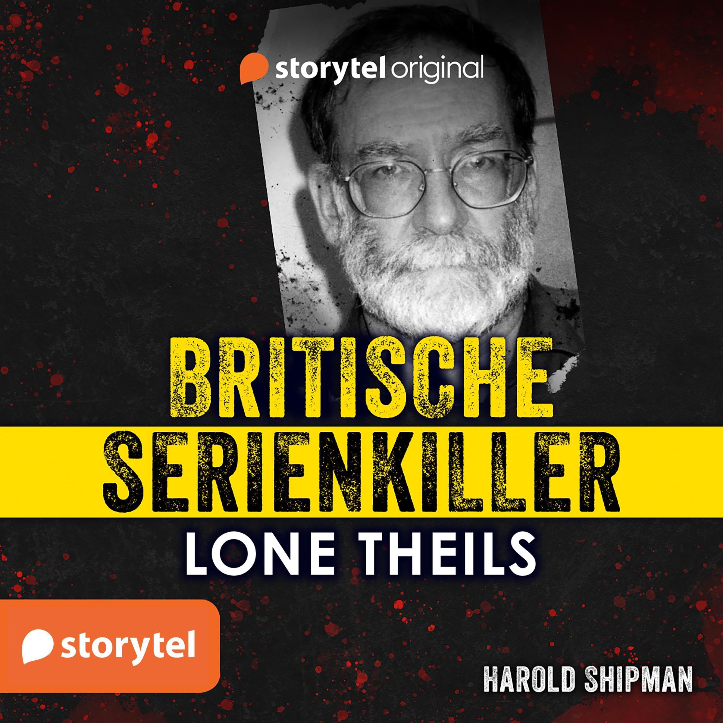 Britische Serienkiller - Harold Shipman [British Serial Killers - Harold Shipman]