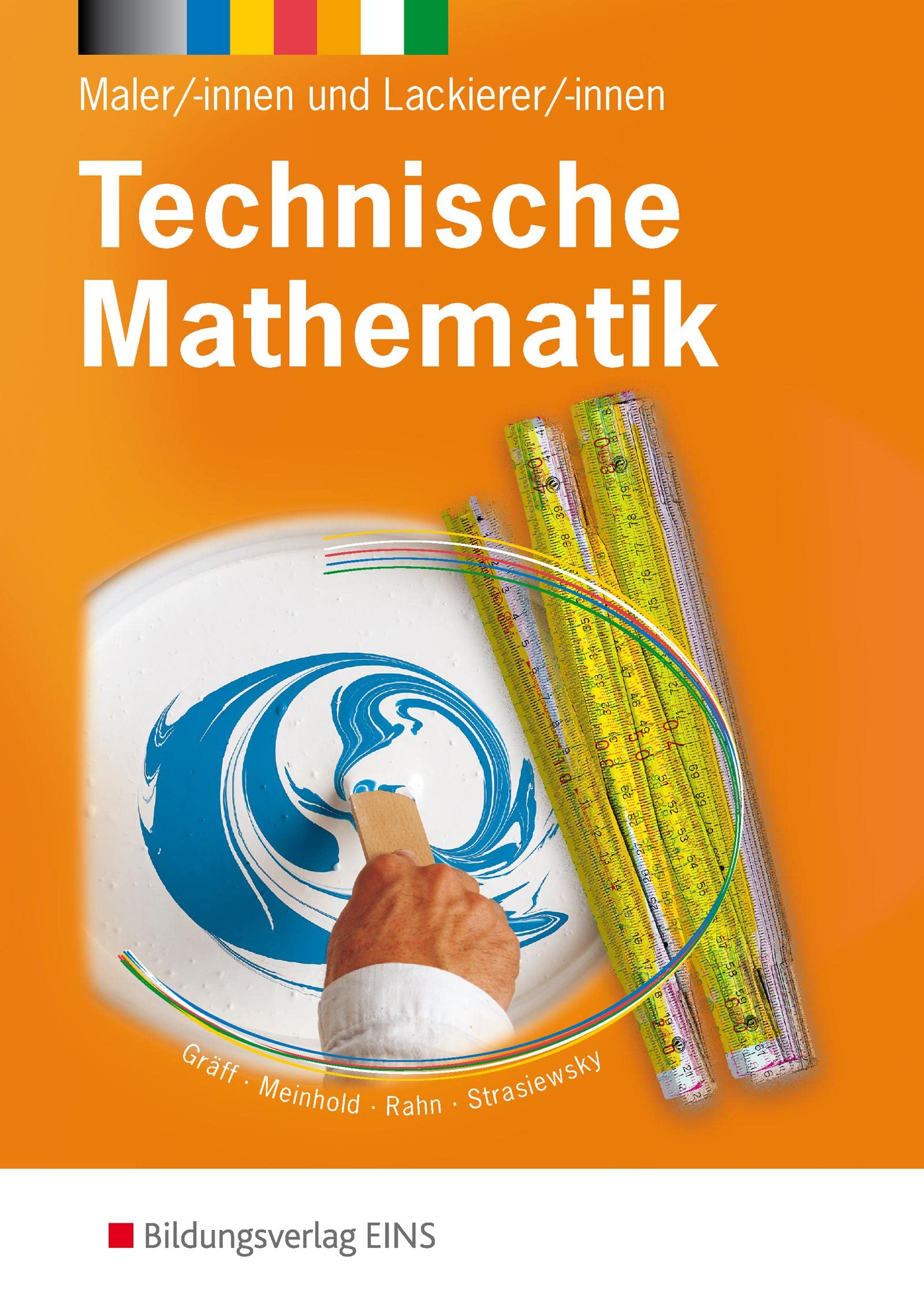 Technische Mathematik: für Maler/-innen und Lackierer/-innen Schulbuch (Technische Mathematik: Ausgabe für Maler/-innen und Lackierer/-innen)