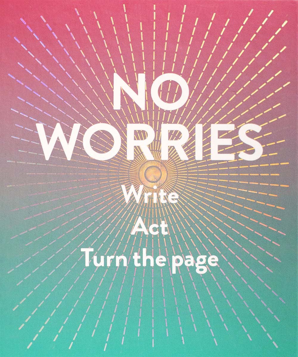 No Worries (Guided Journal) : Write. Act. Turn the Page.