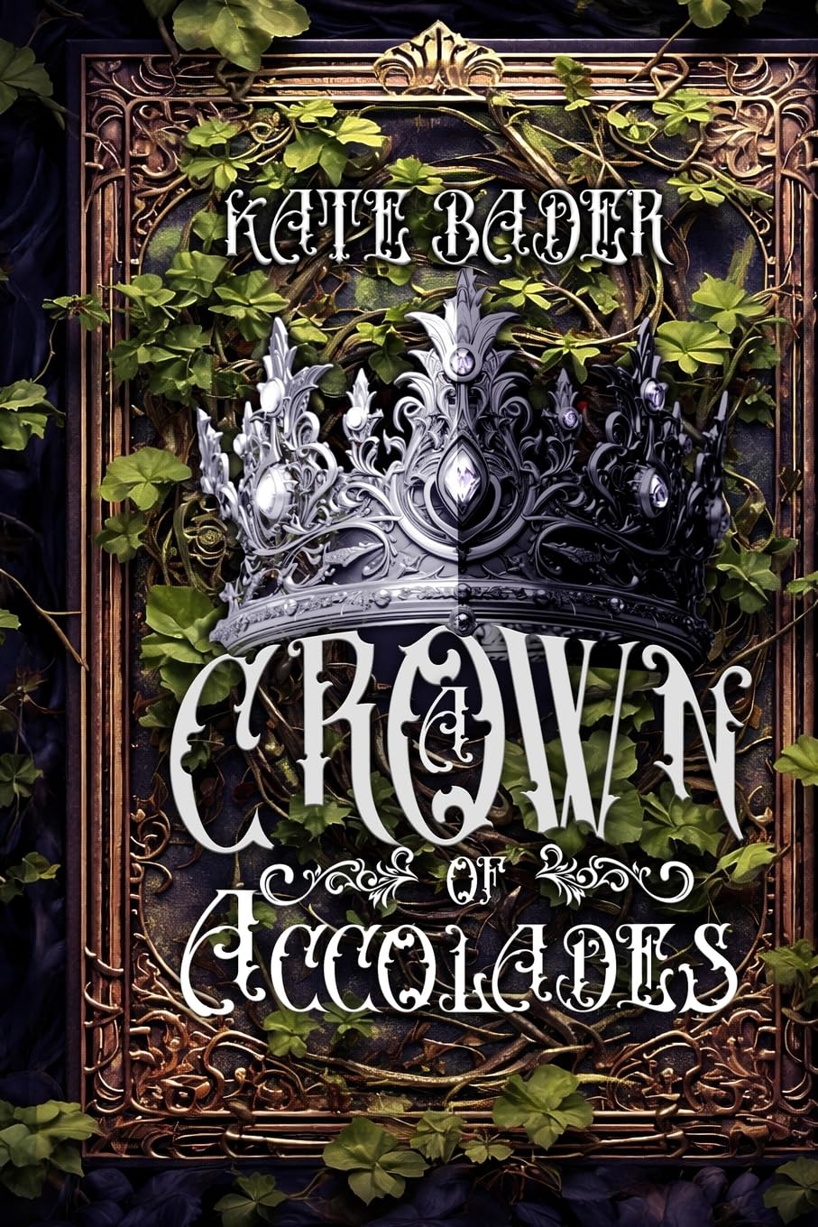 A Crown of Accolades (The Crowns Duology)