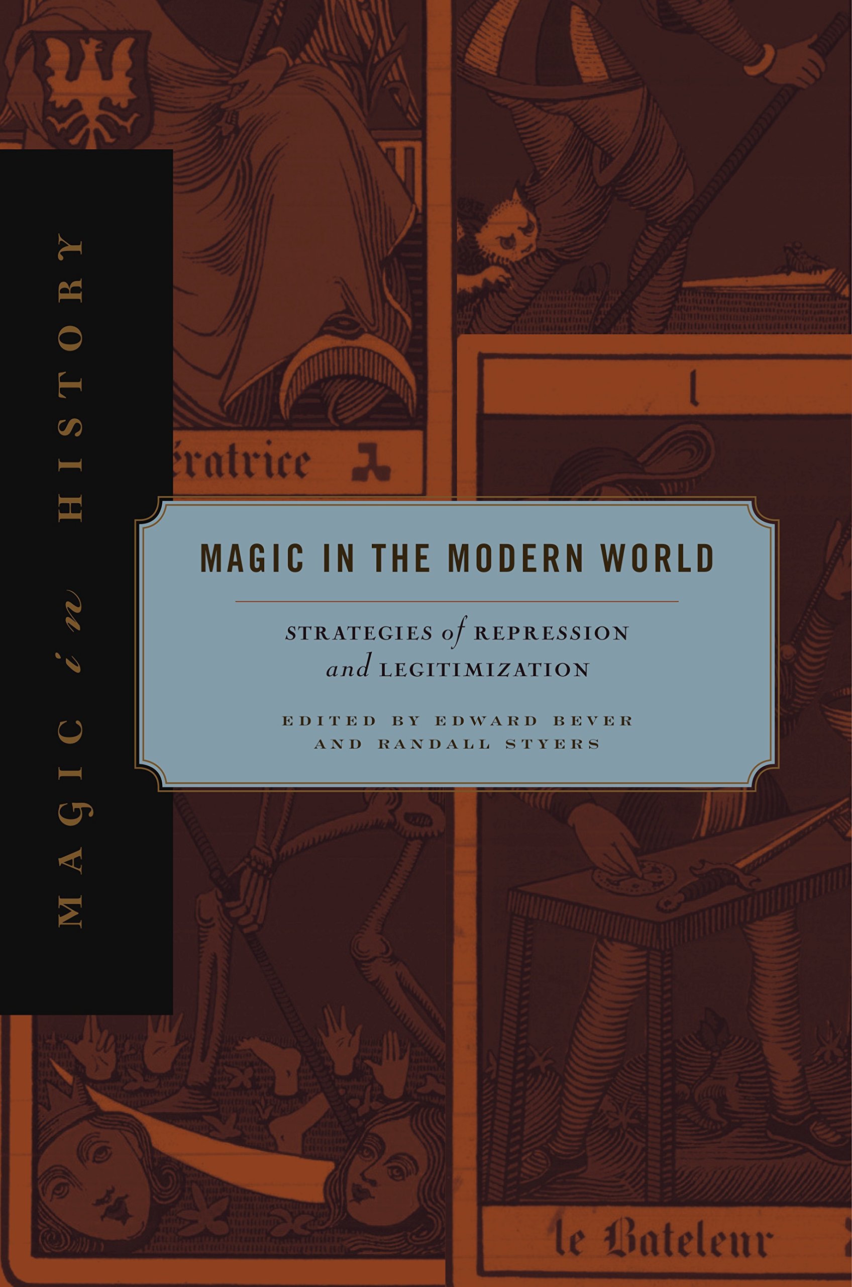 Buy Magic in the Modern World: Strategies of Repression and Legitimization (Magic in History) — BookShops.in