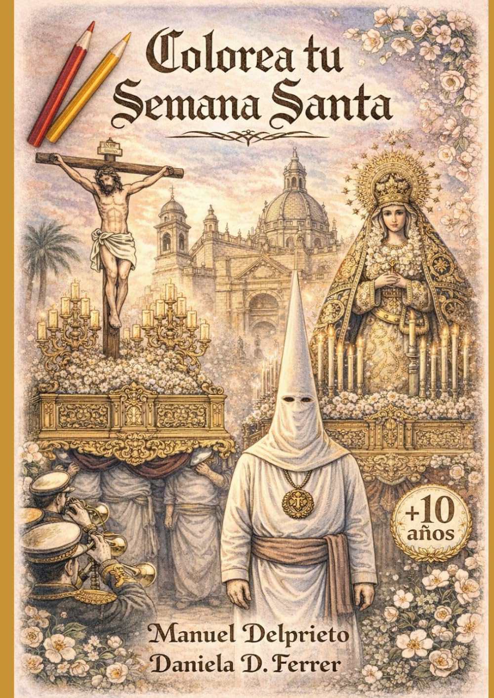 Colorea tu Semana Santa: Volumen 1
