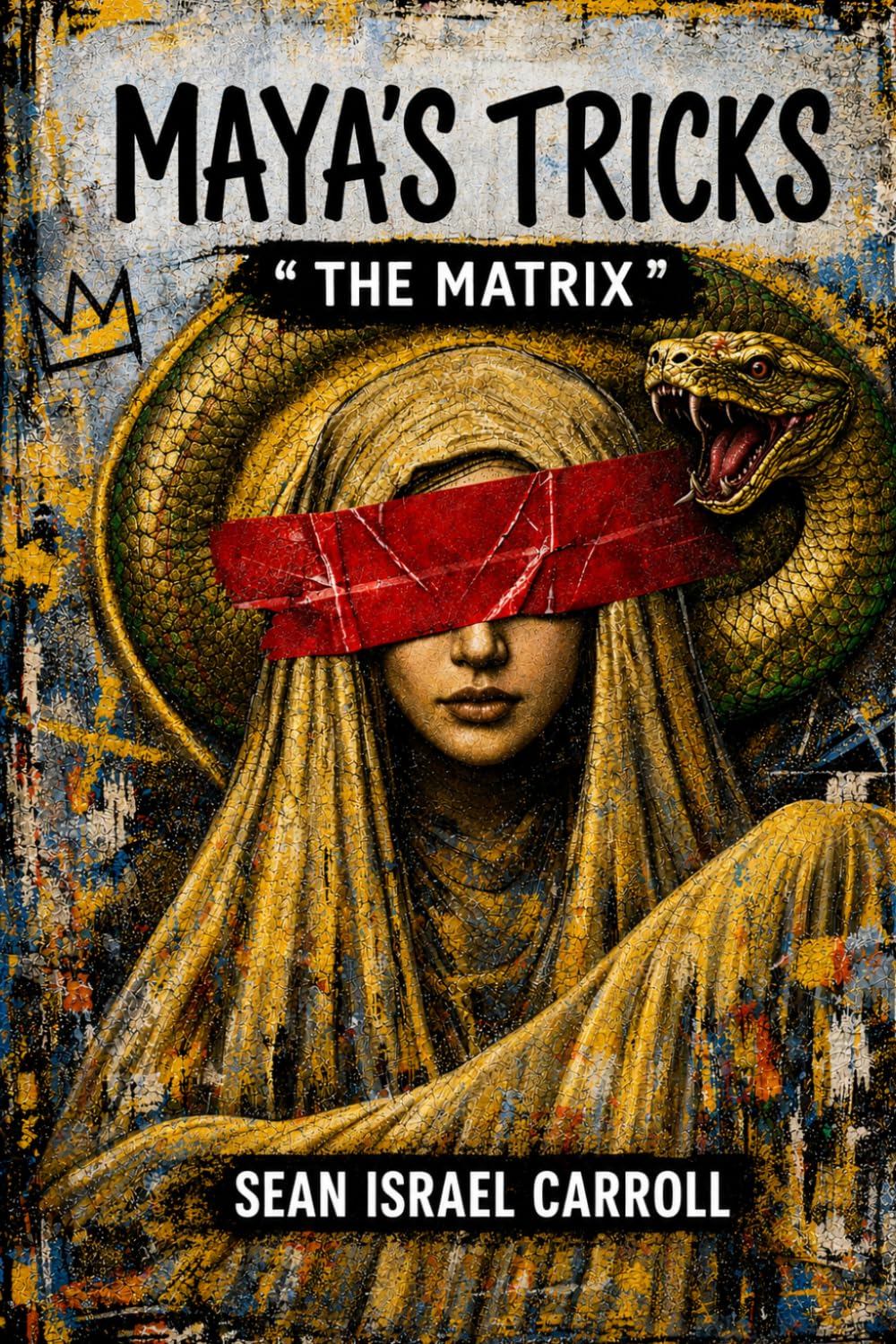Maya's Tricks | The Matrix: The Illusion of Maya
