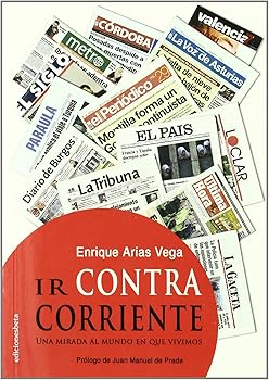 Ir contra corriente: Una mi...