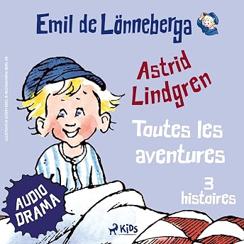 Emil de Lönneberga – Toutes les aventures Livre Audio par Astrid Lindgren episode artwork
