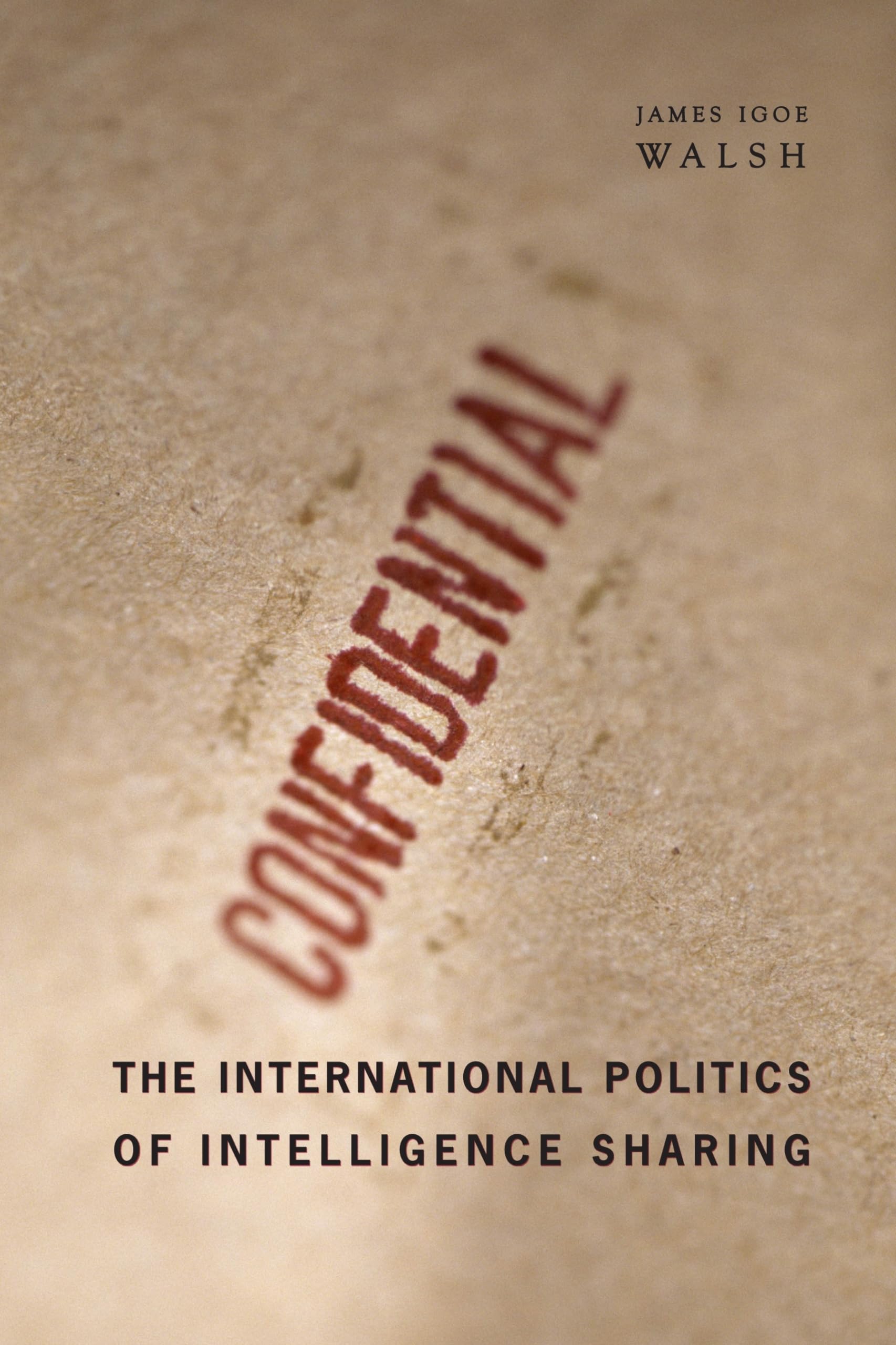 Buy The International Politics of Intelligence Sharing — BookShops.in