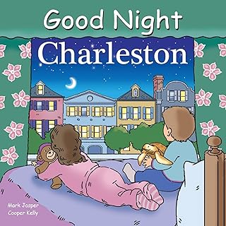 Good Night Charleston (Good Night Our World)
