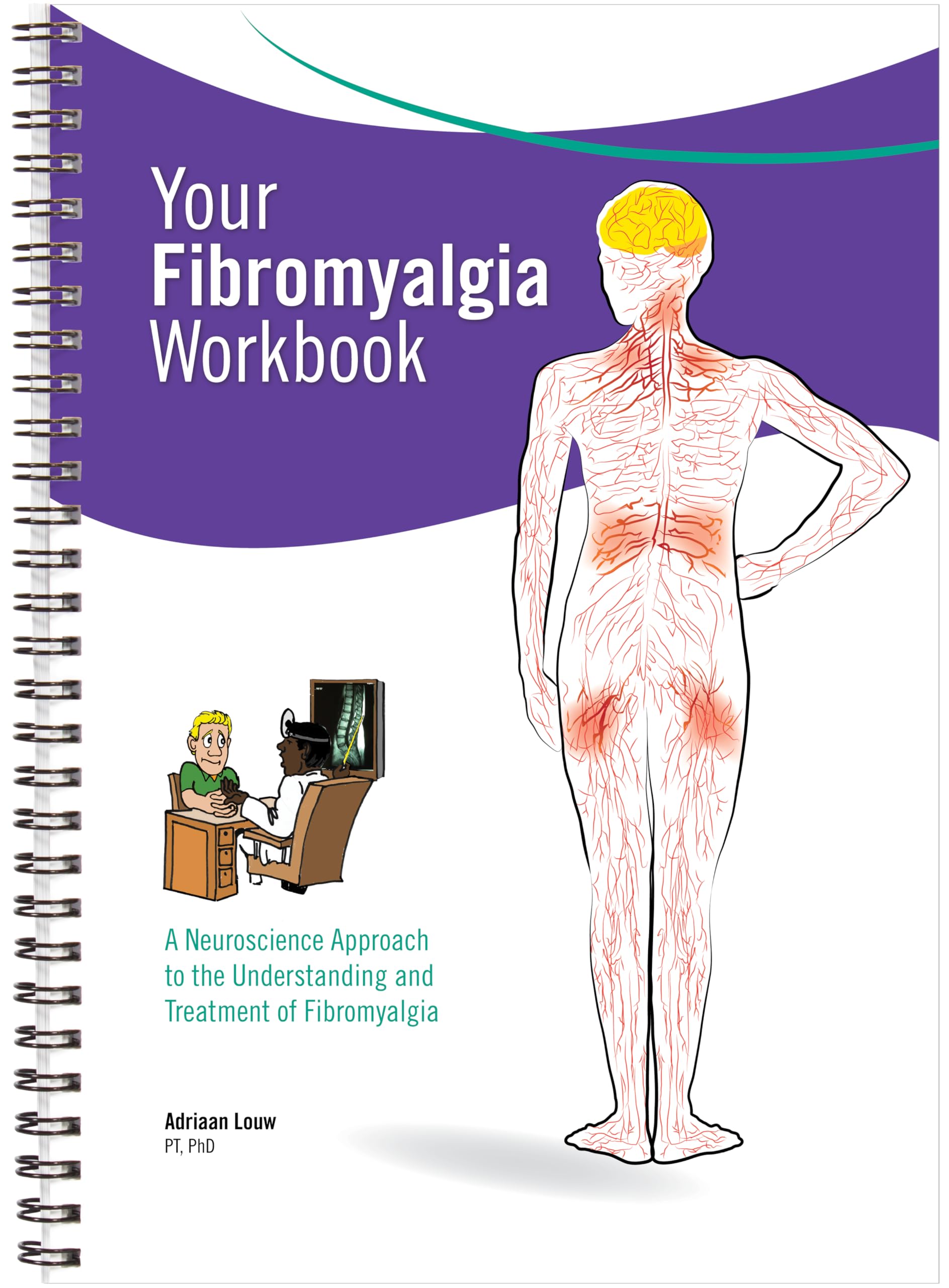 Your Fibromyalgia Workbook: A Neuroscience Approach to the Understanding and Treatment of Fibromyalgia