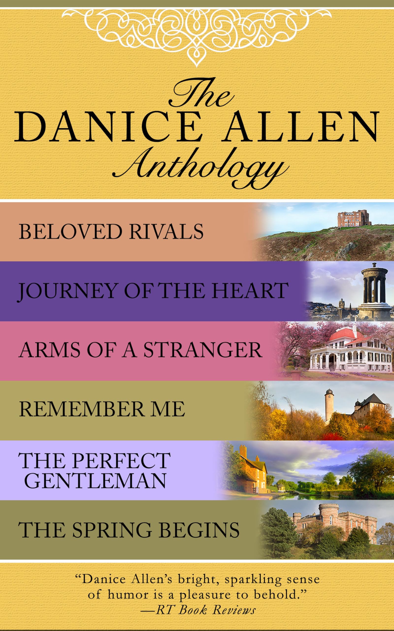 Buy The Danice Allen Anthology: Beloved Rivals, Journey of the Heart, Arms of a Stranger, Remember Me, The Perfect Gentleman, and The Spring Begins — BookShops.in