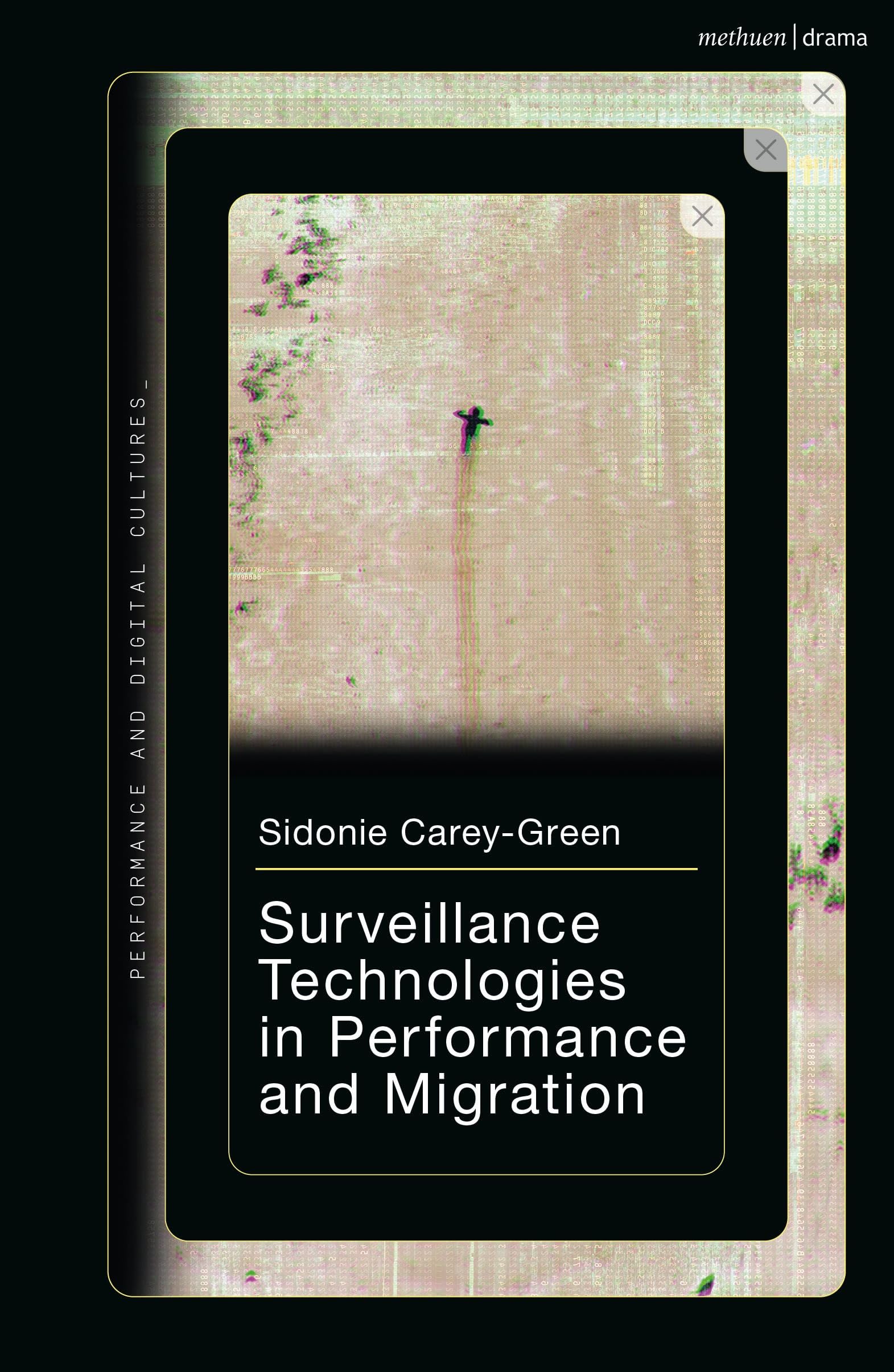 Surveillance Technologies in Performance book en anglais sur la culture numérique