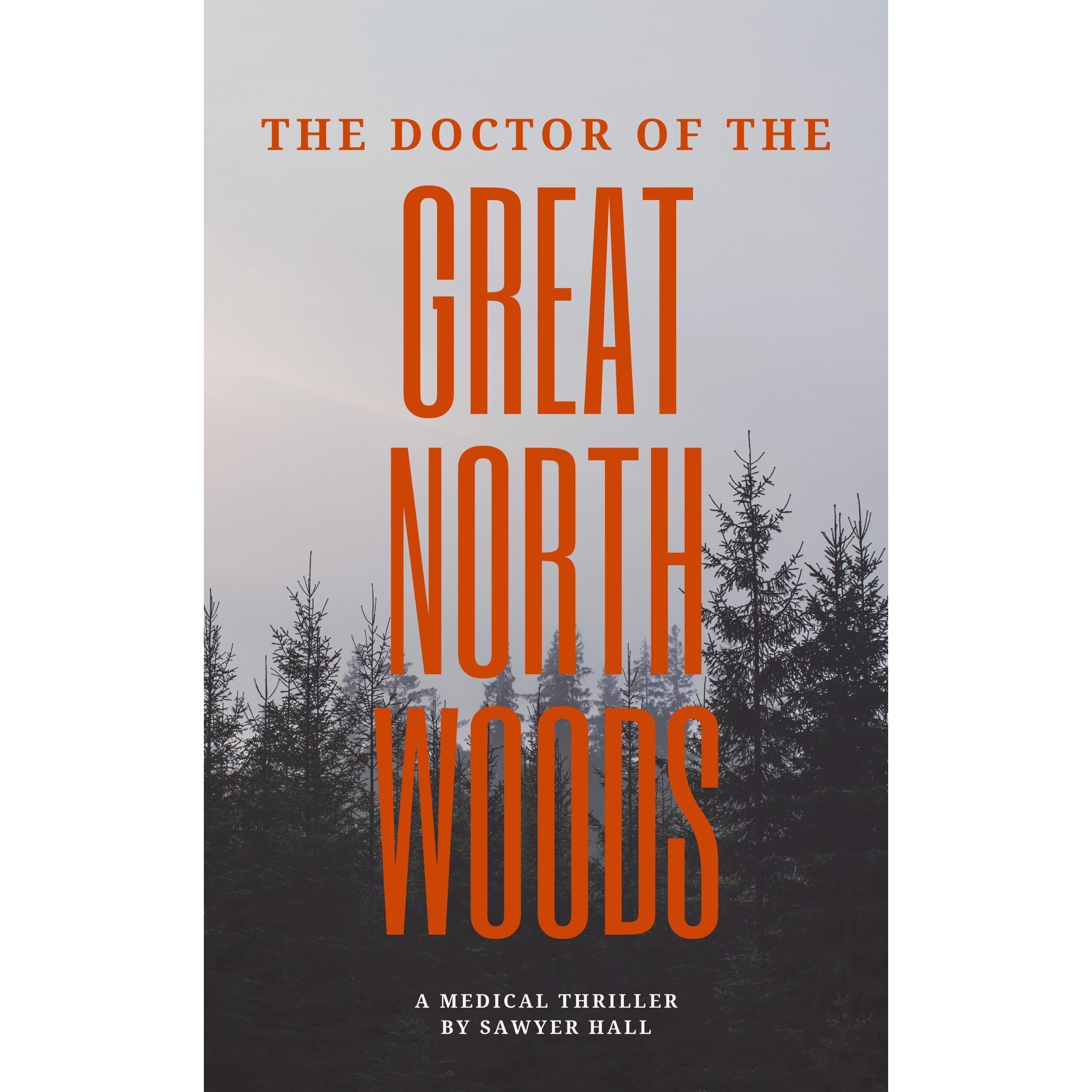 The Doctor of the Great North Woods