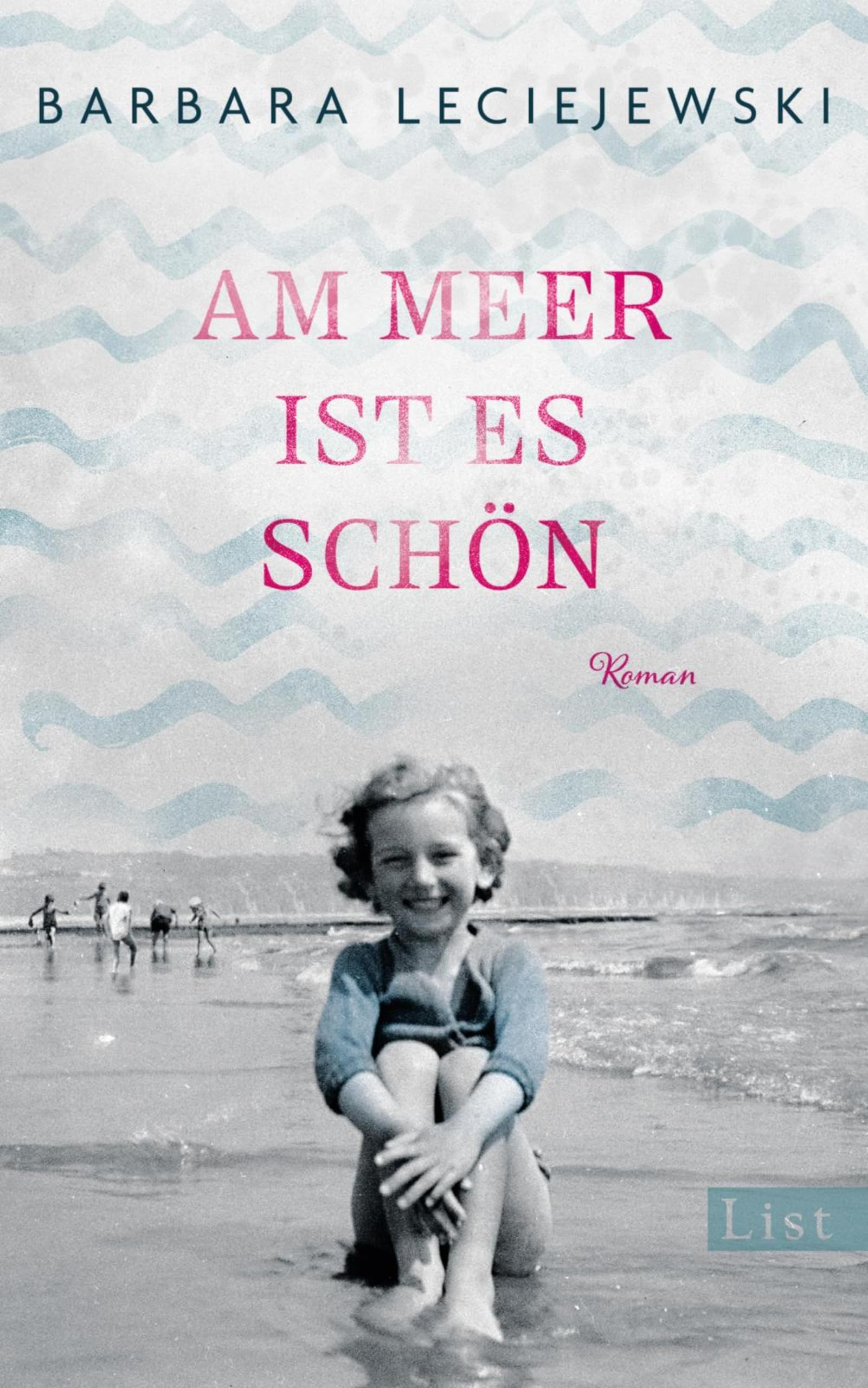 Am Meer ist es schön: Roman | Ein emotionaler Roman über eine Freundschaft unter Verschickungskindern
