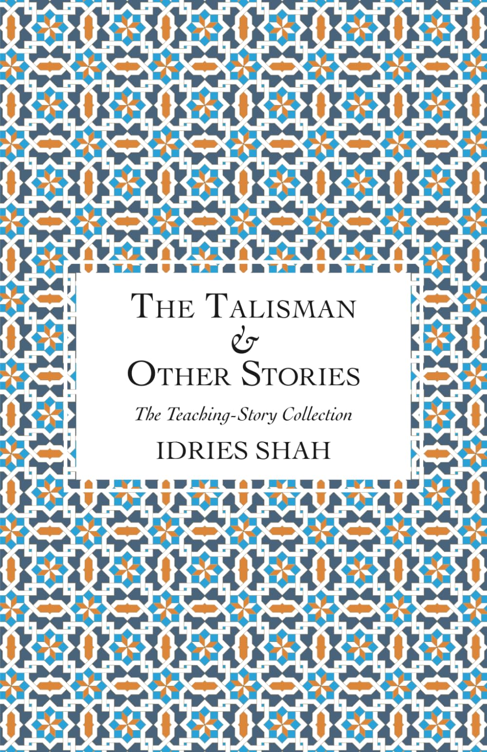 The Talisman & Other Stories (The Teaching-Story Collection)