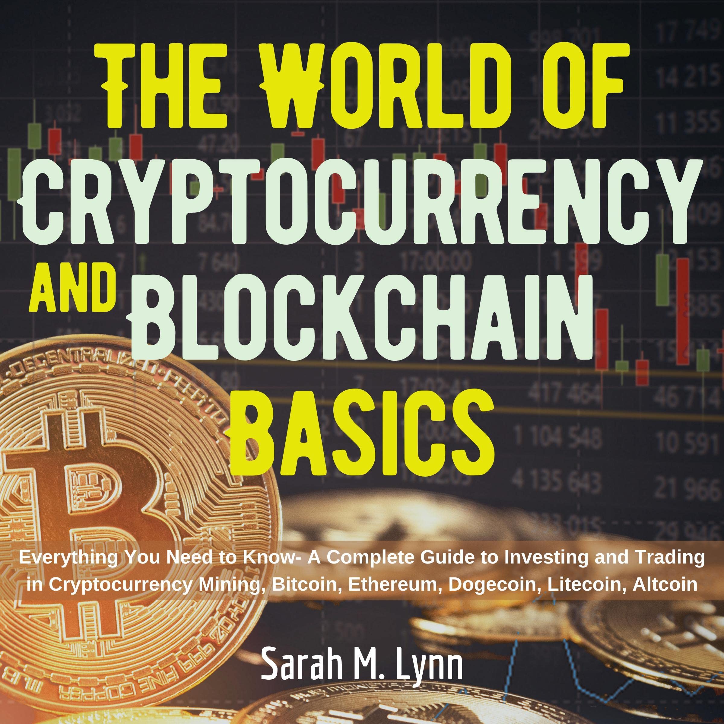 The World of Cryptocurrency and Blockchain Basics