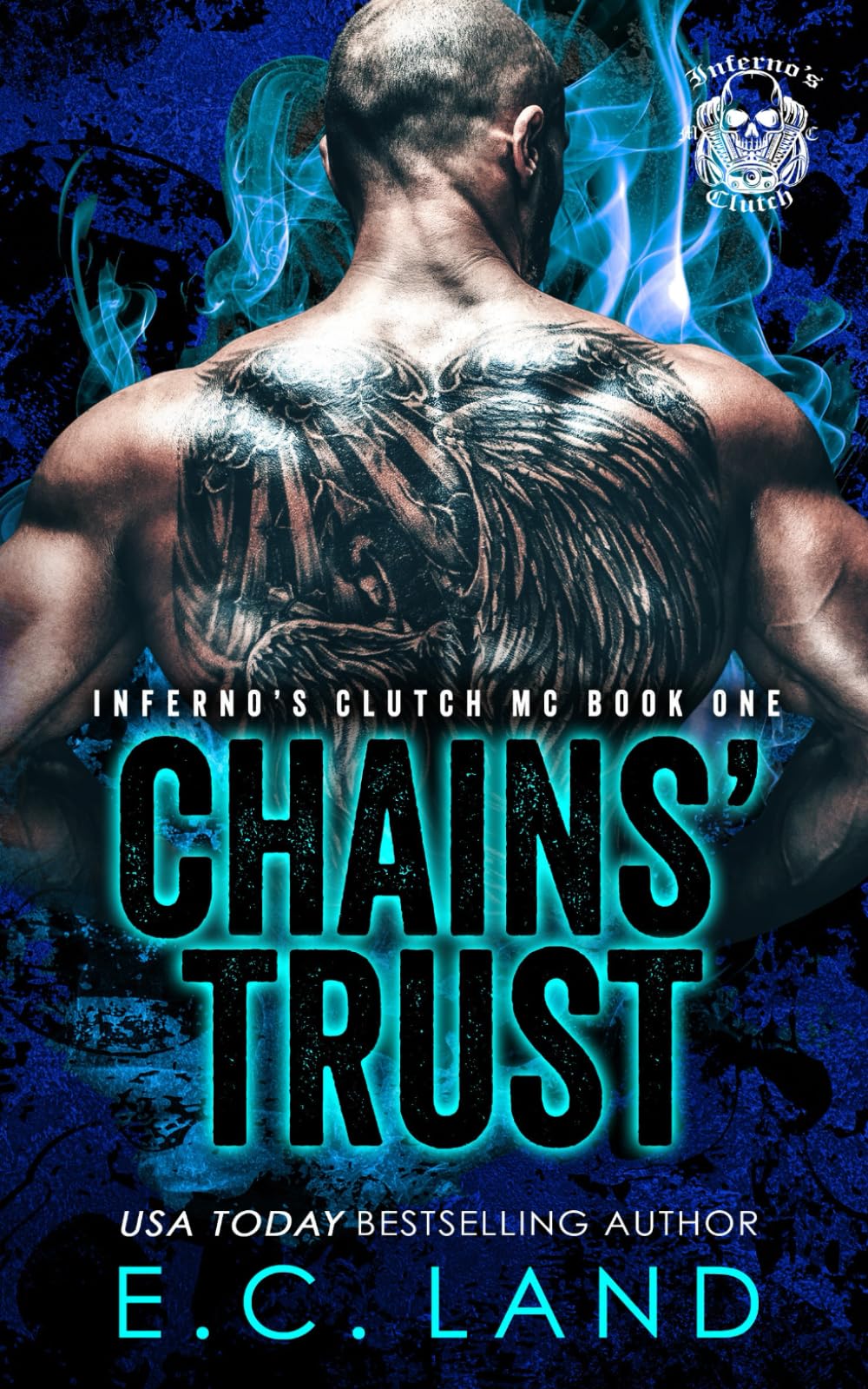 Chains' Trust: 1 (Inferno's Clutch MC)