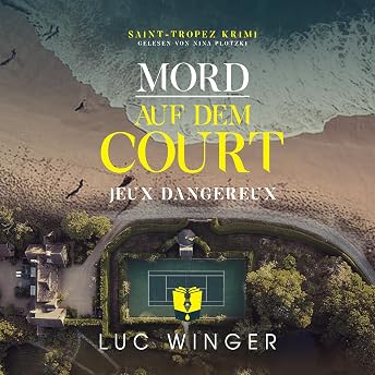 Mord auf dem Court: Jeu dangereux Hörbuch von Luc Winger episode artwork