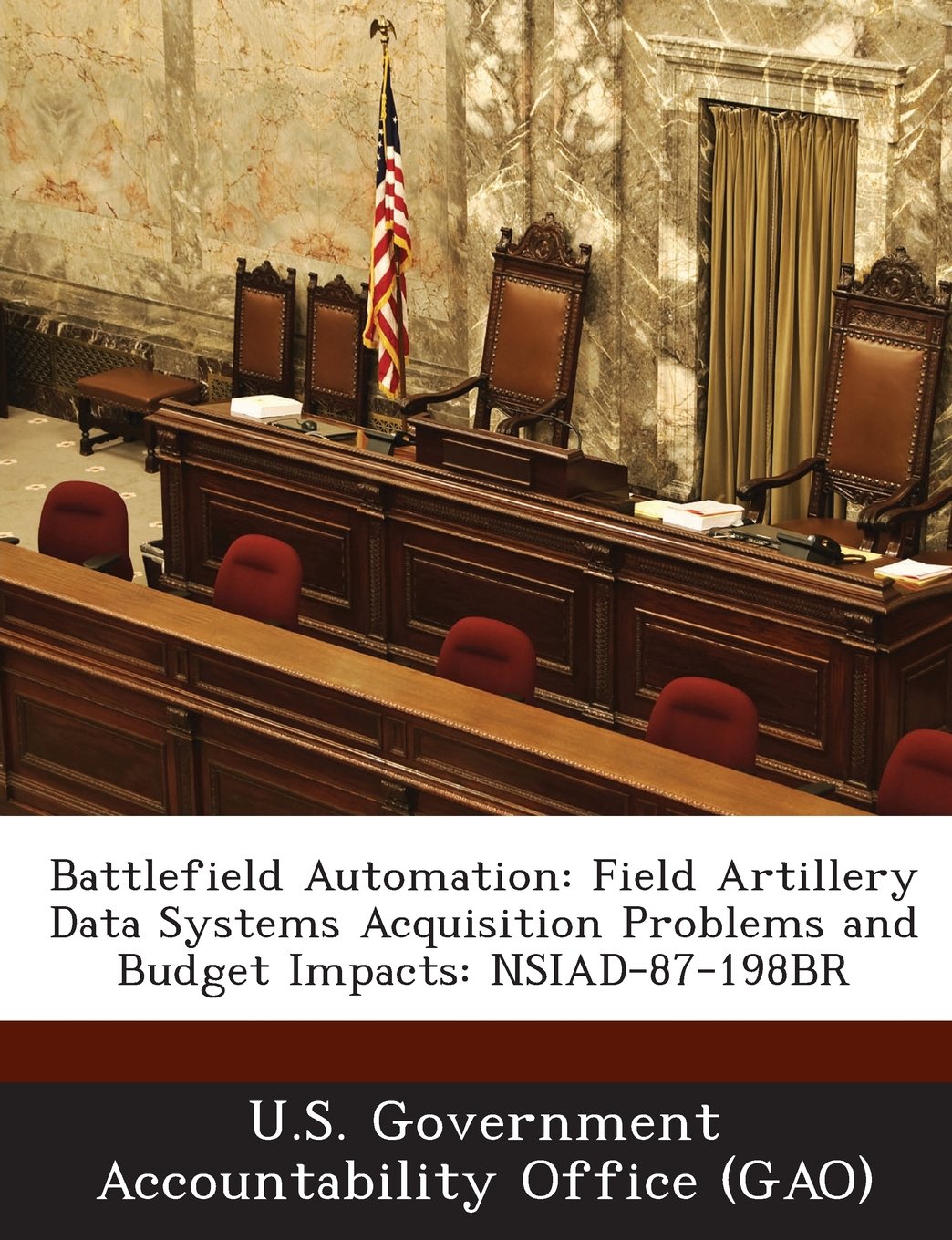 Battlefield Automation: Field Artillery Data Systems Acquisition Problems and Budget Impacts: Nsiad-87-198br