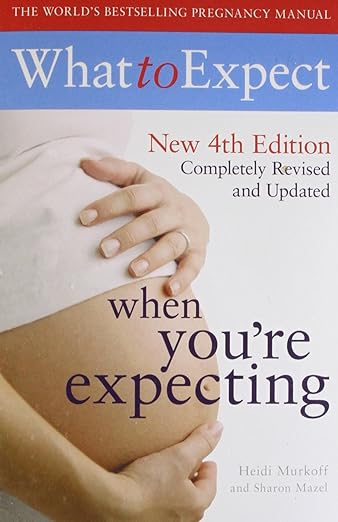 What to Expect When You're Expecting 4th Edition