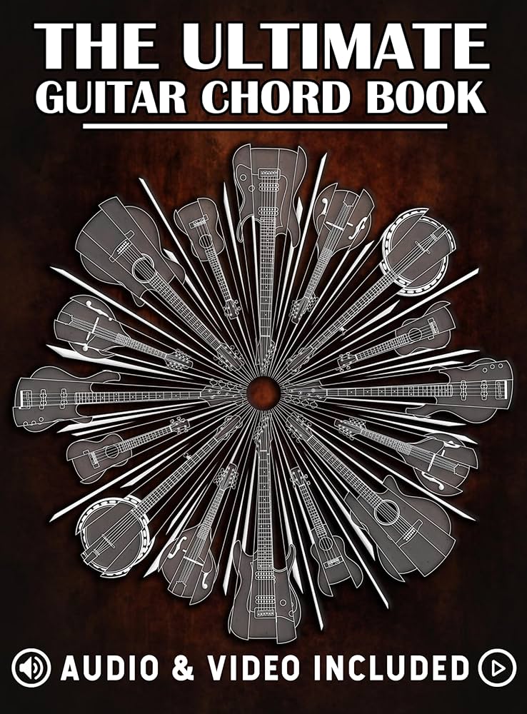The Ultimate Guitar Chord Book: Essential For Every Guitar