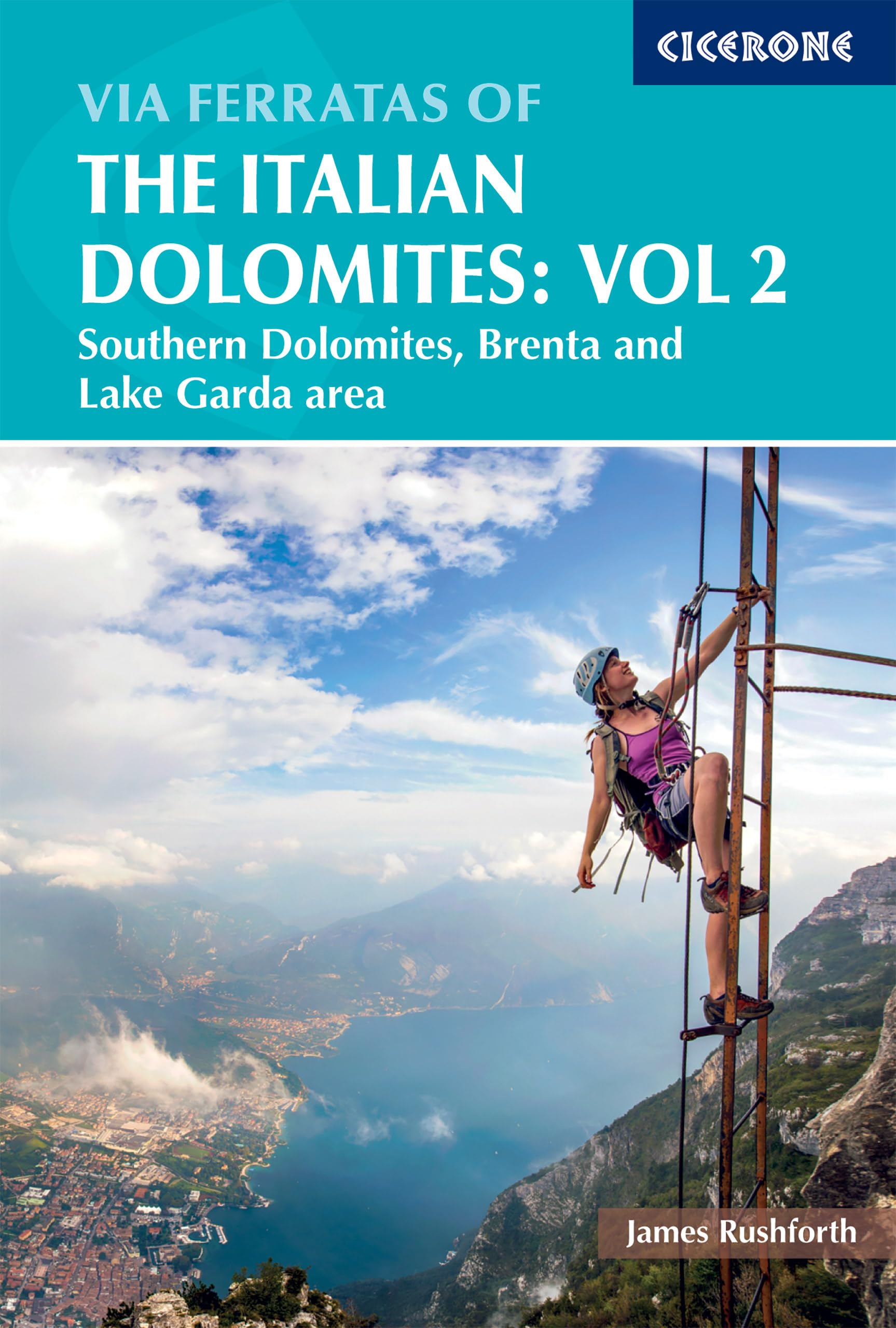 Via Ferratas of the Italian Dolomites Volume 2