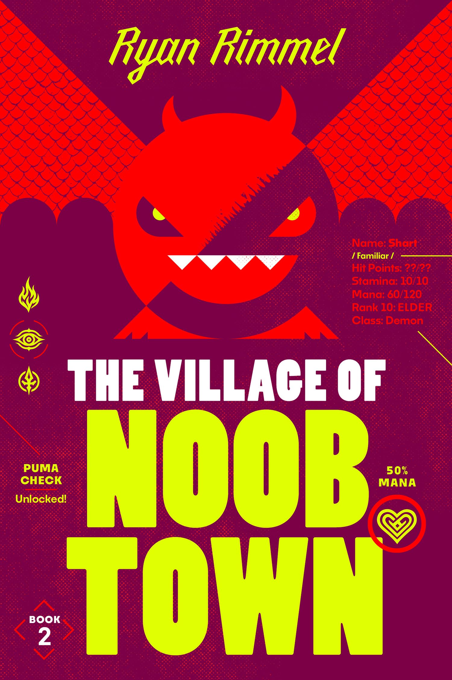 The Village of Noobtown: Book two in the unmissable LitRPG adventure series NOOBTOWN