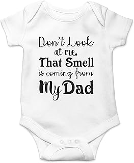 Don't Look at Me That Smell is Coming from Daddy Funny Cute Infant Creeper, One-Piece Baby Bodysuit