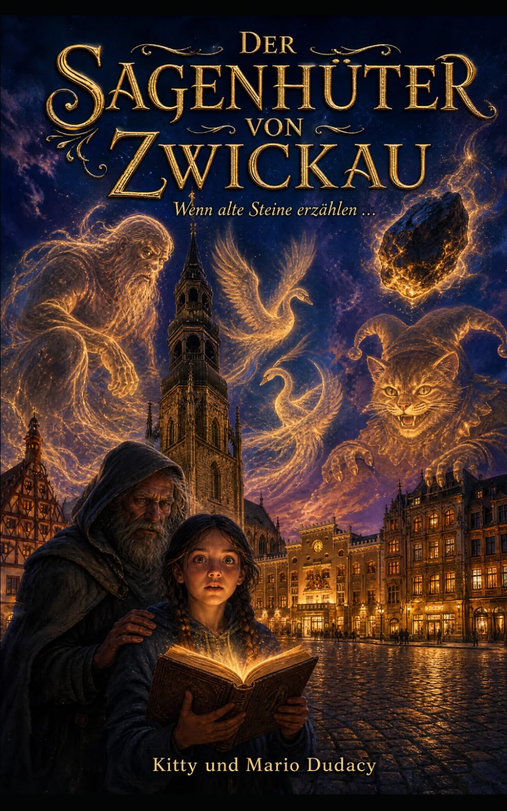 DER SAGENHÜTER VON ZWICKAU: Wenn alte Steine erzählen …