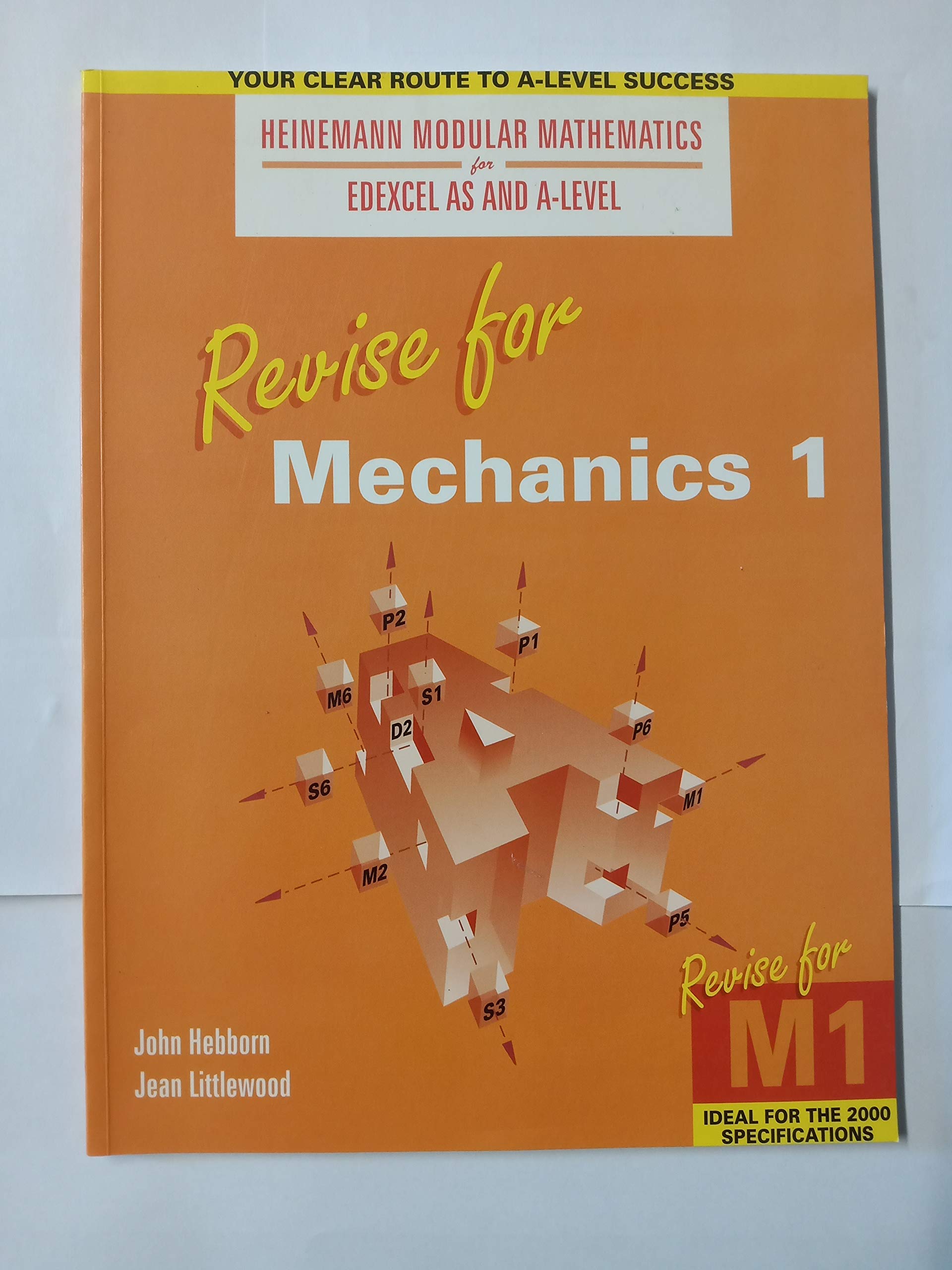 Heinemann Modular Maths for Edexcel Revise for Mechanics 1 (Heinemann Modular Mathematics for Edexcel AS and A Level)