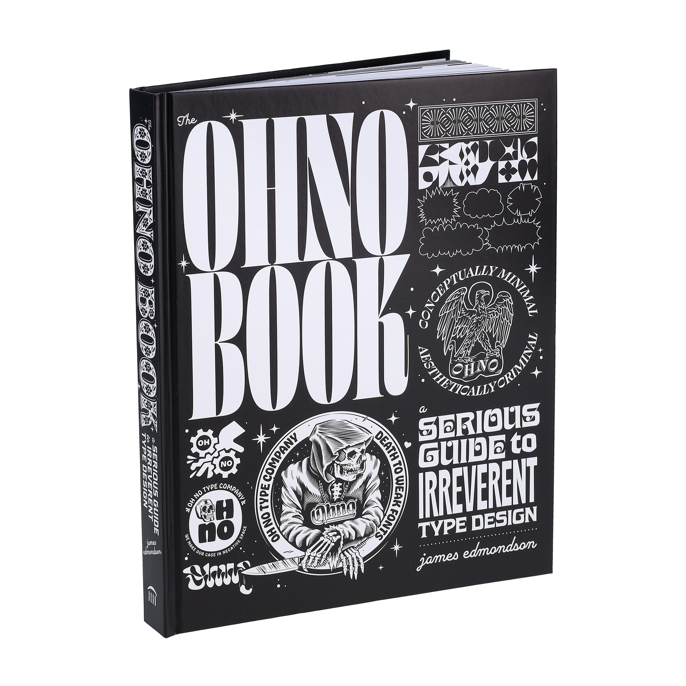 The Ohno Book A Serious Guide to Irreverent Type Design /anglais