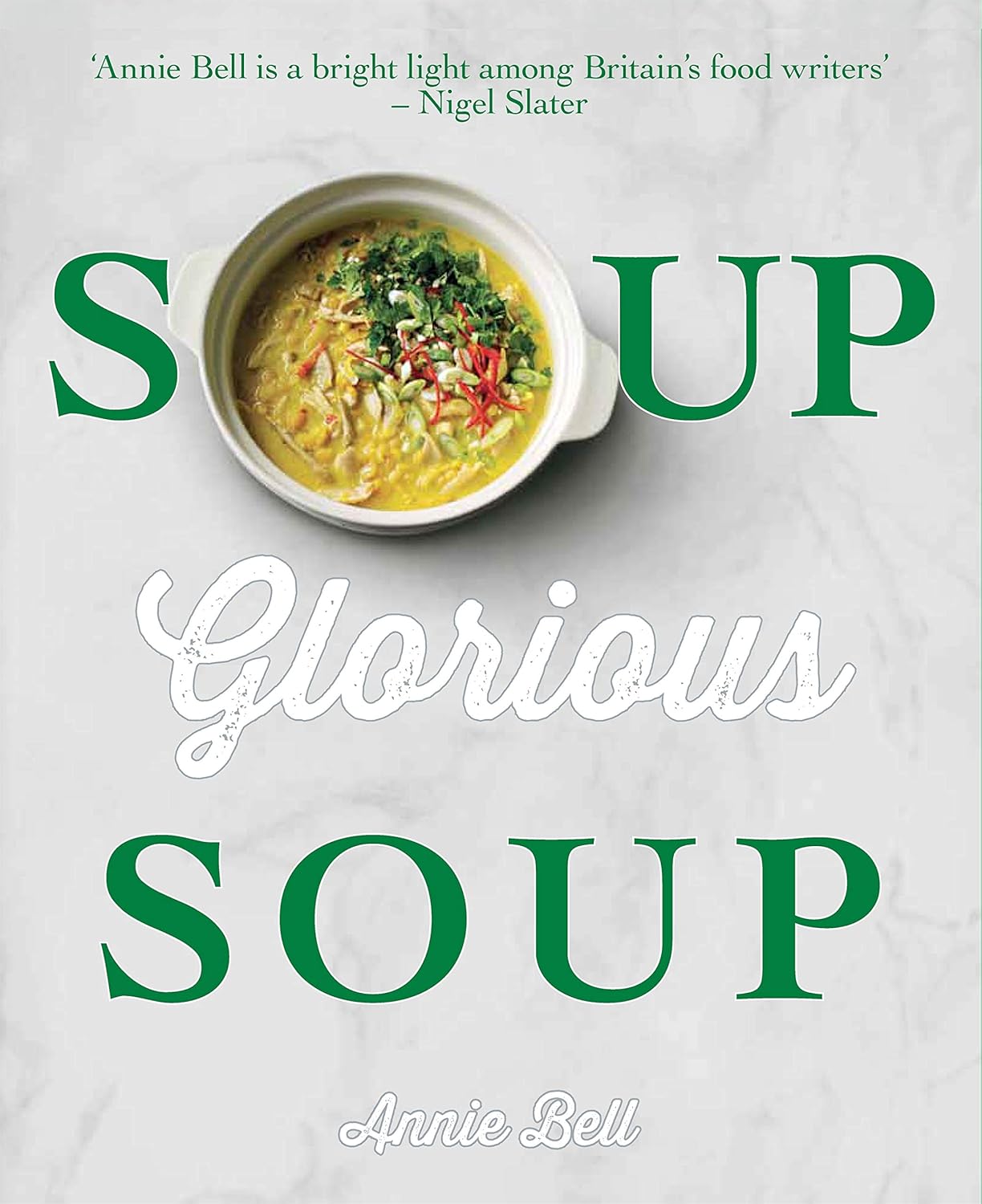 Soup, Glorious Soup      Kindle Edition