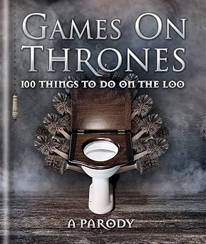Games on Thrones 100 things to do on the loo