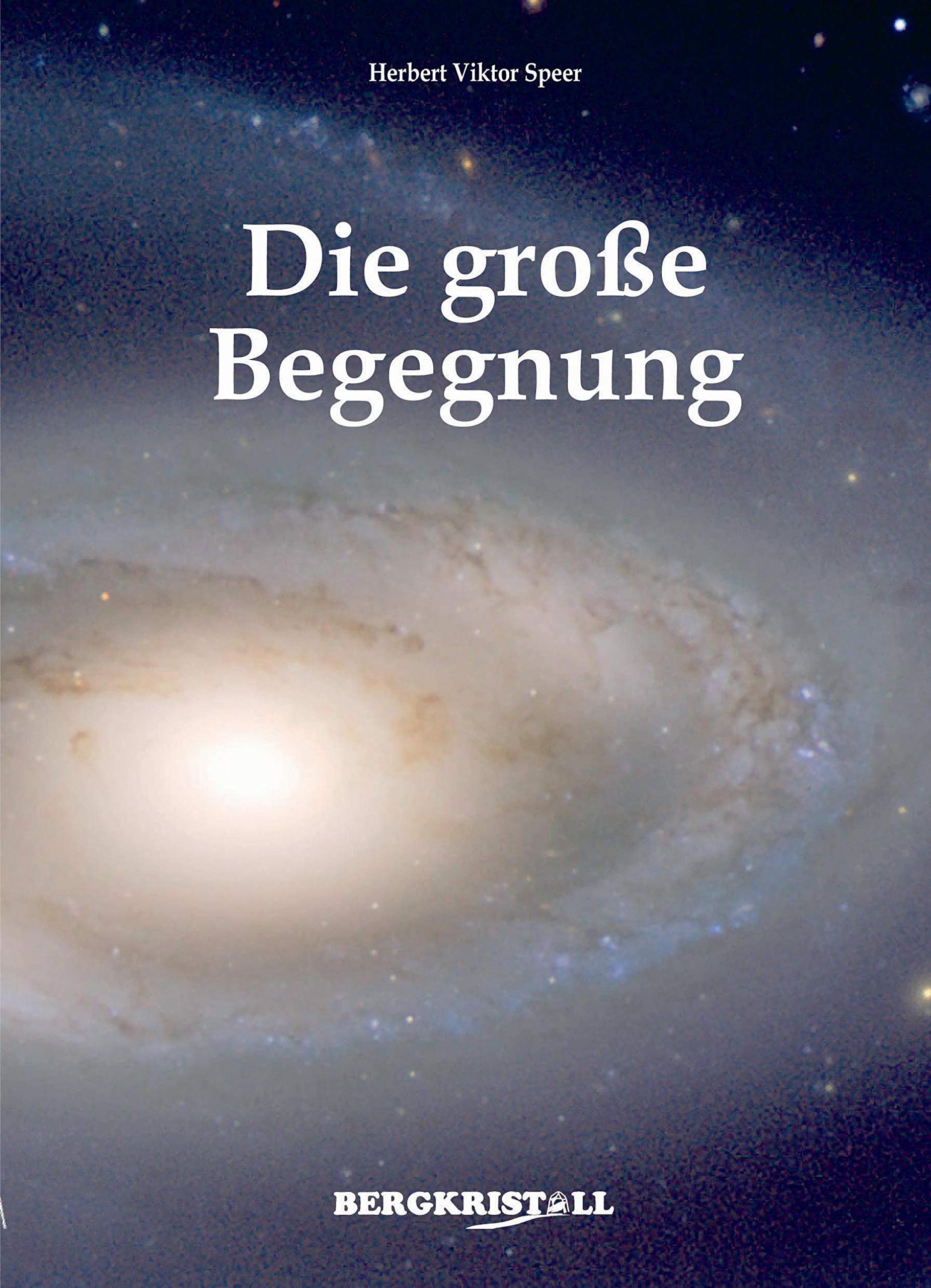 Die Große Begegnung (German Edition)