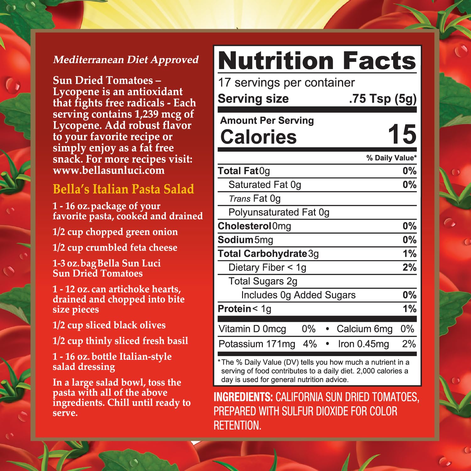 Bella Sun Luci Sun Dried Tomato Halves, Mediterranean Style Sun-Ripened Tomatoes, Kosher, Vegan, Gluten-Free, Premium Ingredient for Pasta, Pizza, Salads, Sandwiches & Appetizers