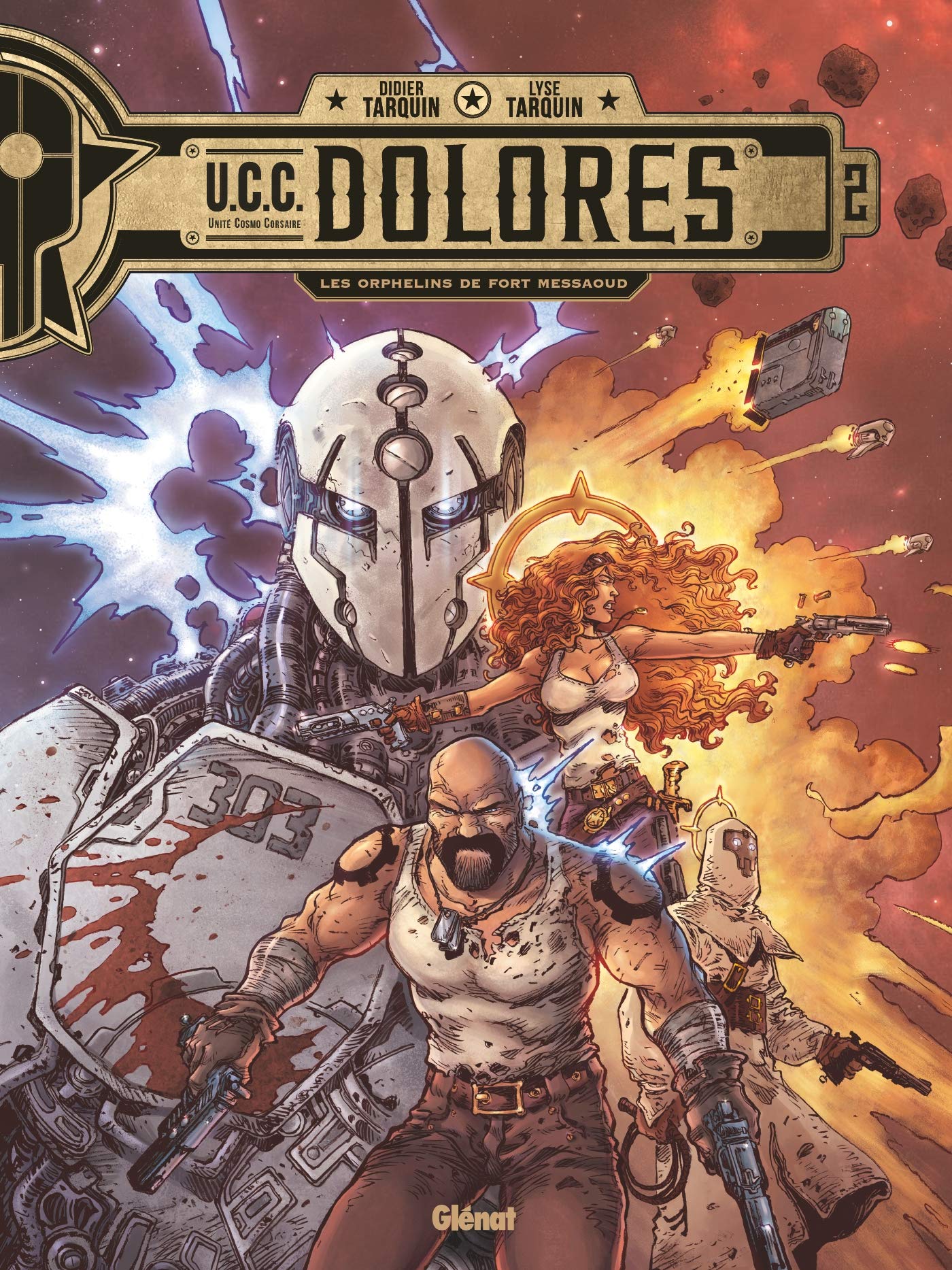 UCC Dolores - Tome 02: Les Orphelins de Fort Messaoud