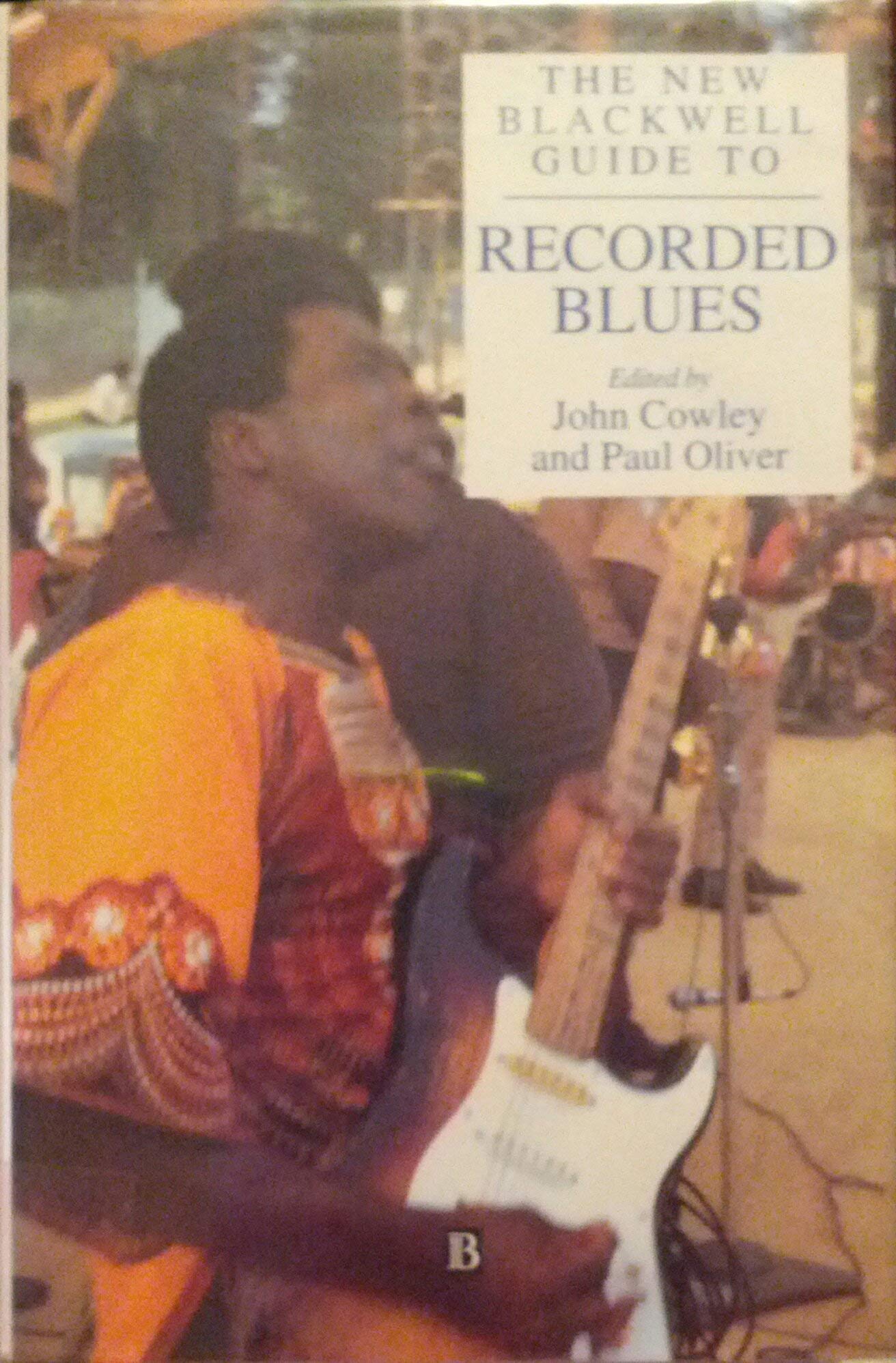 Guide to Recorded Blues Blackwell l'ouvrage de référence historique avec reliure robuste