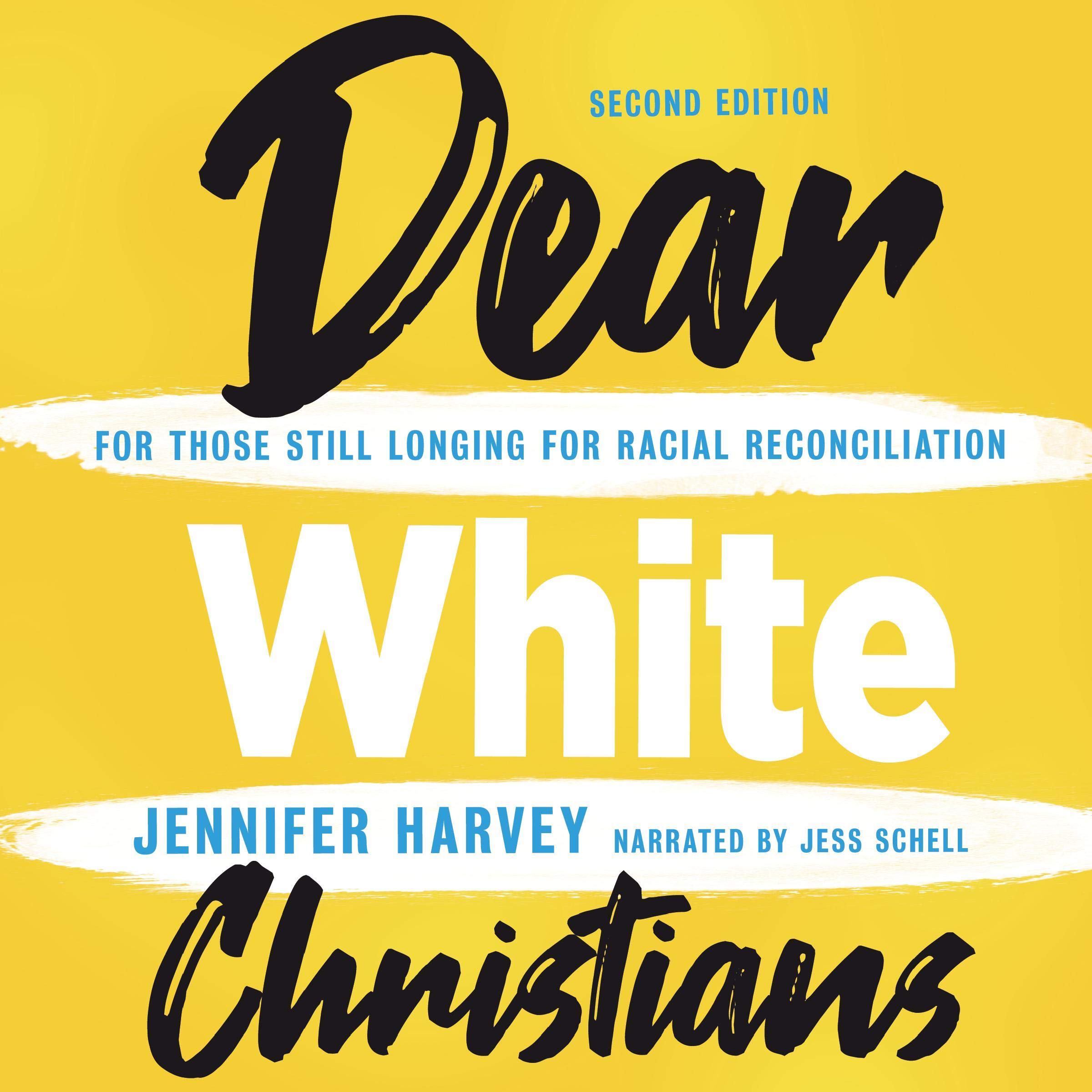 Dear White Christians: Second Edition