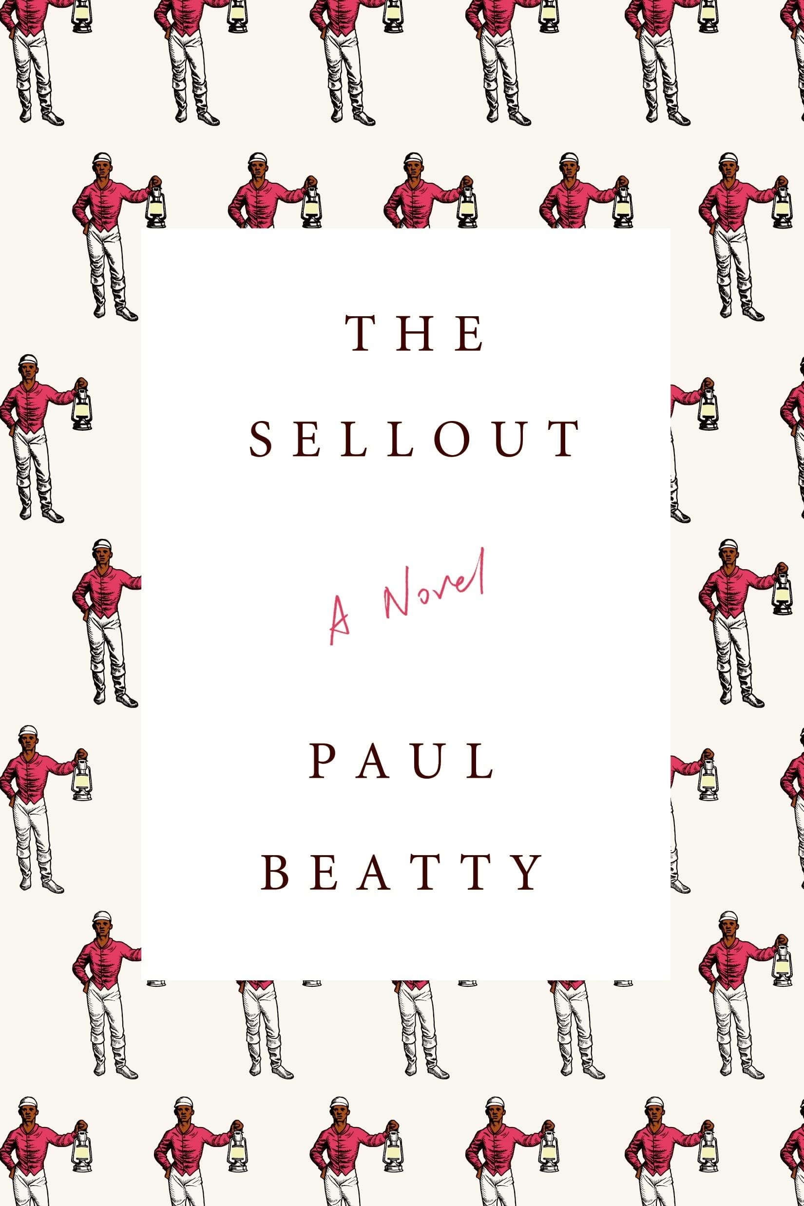 The Sellout: A Novel Hardcover – March 3, 2015