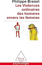 Download Les Violences ordinaires des hommes envers les femmes PDF