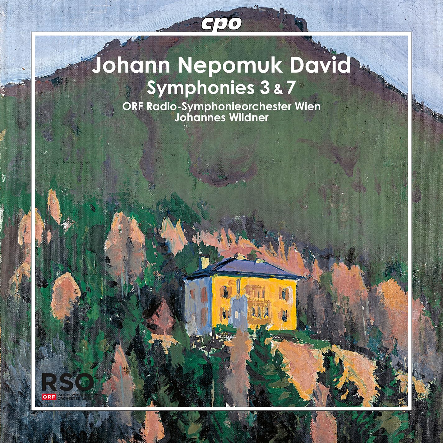 Johann Nepomuk David: Symphonies Nos. 3 & 7