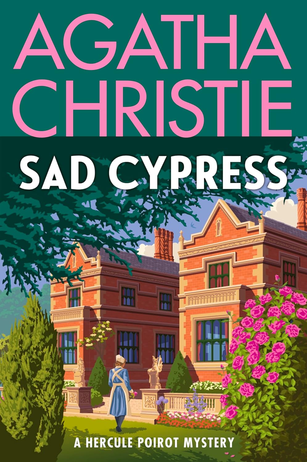 Sad Cypress: A Hercule Poirot Mystery: The Official Authorized Edition (Hercule Poirot series Book 21)