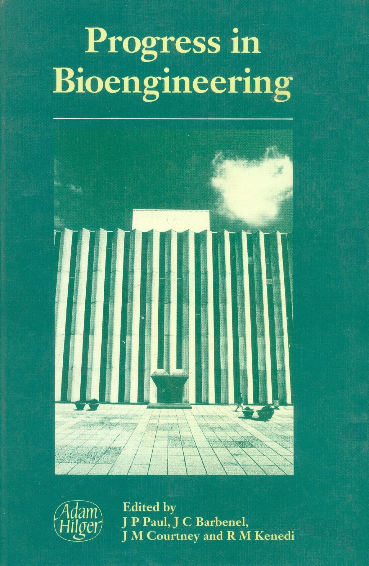 Progress in Bioengineering, Proceedings of an INT seminar held on the occasion of the 25th anniversary of the Strathclyde Bioengineering Unit, Glasgow in September 1988