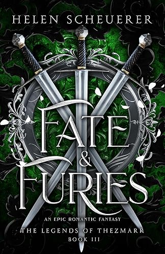 Fate & Furies: An epic romantic fantasy (The Legends of