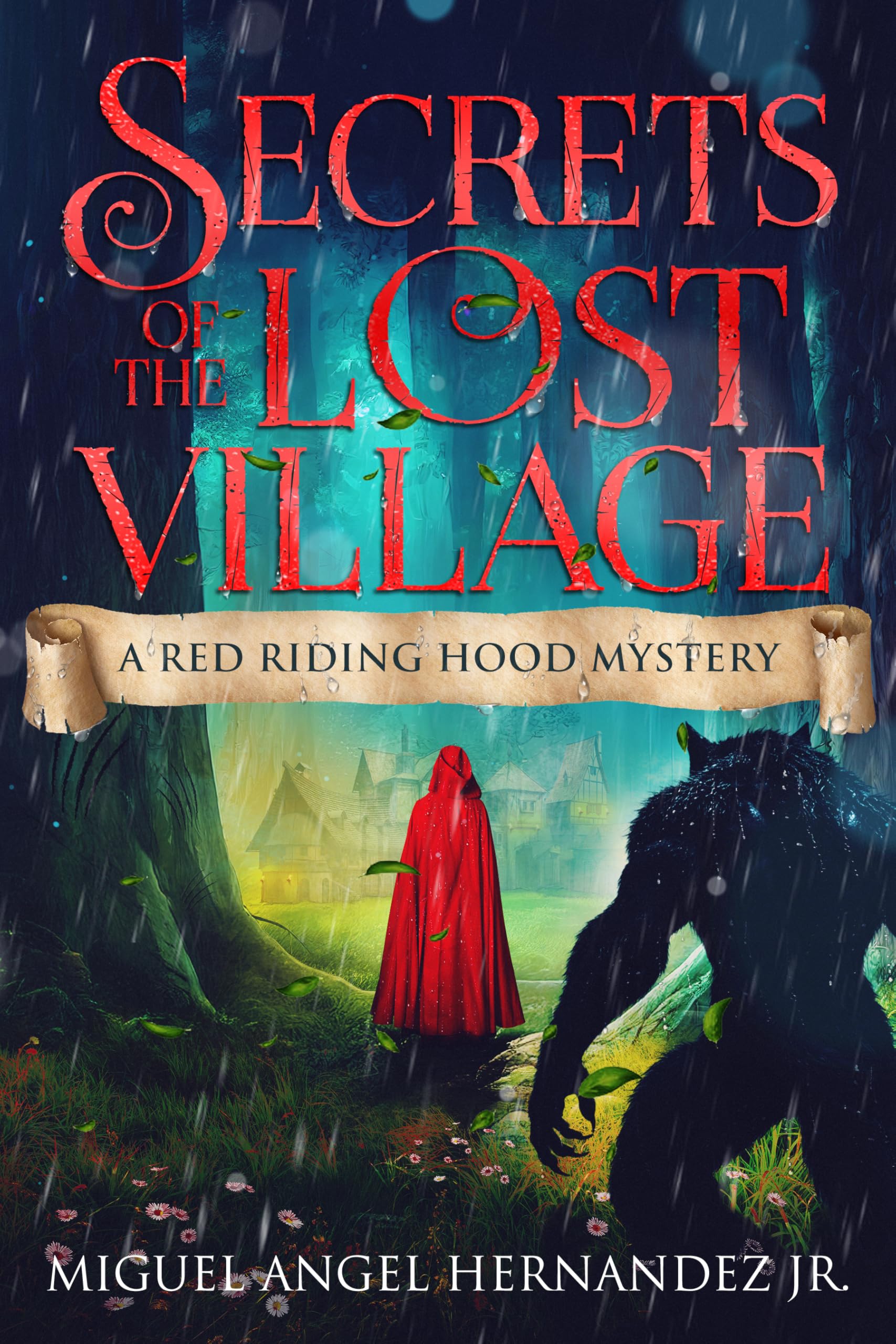 Secrets of the Lost Village: A Red Riding Hood Mystery (The Twilight Nightmares Series)